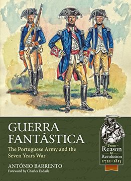 portada Guerra Fantastica: The Portuguese Army in the Seven Years War (en Inglés)