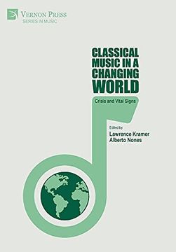 portada Classical Music in a Changing World: Crisis and Vital Signs (Series in Music) (en Inglés)
