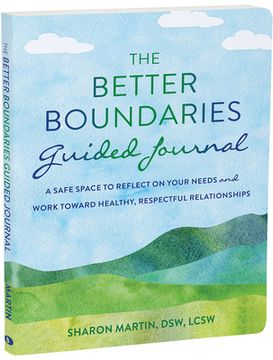 portada The Better Boundaries Guided Journal: A Safe Space to Reflect on Your Needs and Work Toward Healthy, Respectful Relationships (en Inglés)