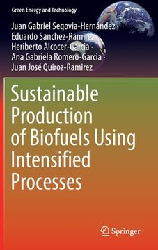 portada Sustainable Production of Biofuels Using Intensified Processes (en Inglés)