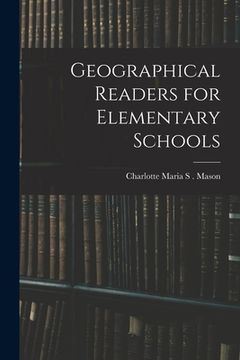 portada Geographical Readers for Elementary Schools (en Inglés)