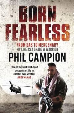 portada born fearless: from kids' home to sas to pirate hunter - my life as a shadow warrior. phil campion