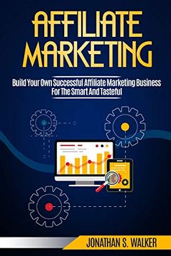 portada Affiliate Marketing: Build Your own Successful Affiliate Marketing Business From Zero to 6 Figures (in English)