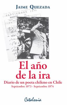 portada El año de la Ira. Diario de un Poeta Chileno en Chile, Septiembre de 1973 - Septiembre de 1974