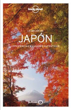 portada Lo Mejor de Japón 4: Experiencias y Lugares Auténticos (Guías lo Mejor de País Lonely Planet)