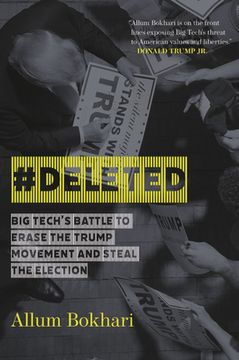 portada #Deleted: Big Tech'S Battle to Erase the Trump Movement and Steal the Election (en Inglés)
