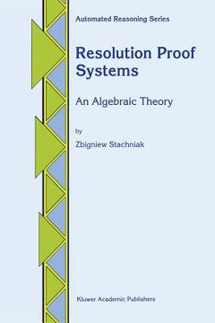 portada resolution proof systems: an algebraic theory (en Inglés)
