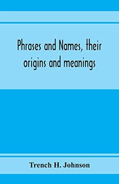 portada Phrases and Names, Their Origins and Meanings (en Inglés)