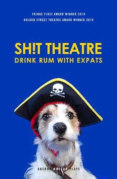 portada Sh! T Theatre Drink rum With Expats (en Inglés)