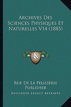 portada Archives Des Sciences Physiques Et Naturelles V14 (1885) (en Francés)