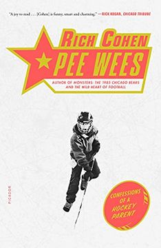 portada Pee Wees: Confessions of a Hockey Parent (en Inglés)