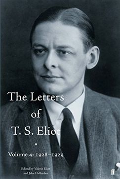 portada the letters of t.s. eliot volume 4, . 1928-1929 (en Inglés)