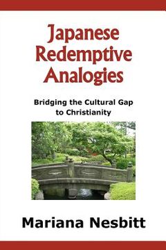 portada Japanese Redemptive Analogies: Bridging the Cultural Gap to Christianity (en Inglés)