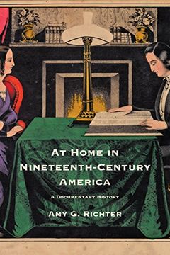 portada At Home in Nineteenth-Century America: A Documentary History (en Inglés)