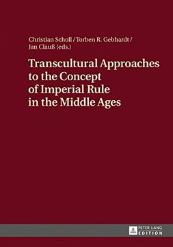 portada Transcultural Approaches to the Concept of Imperial Rule in the Middle Ages (en Inglés)
