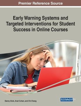 portada Early Warning Systems and Targeted Interventions for Student Success in Online Courses (en Inglés)