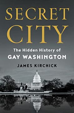portada Secret City: The Hidden History of gay Washington (en Inglés)