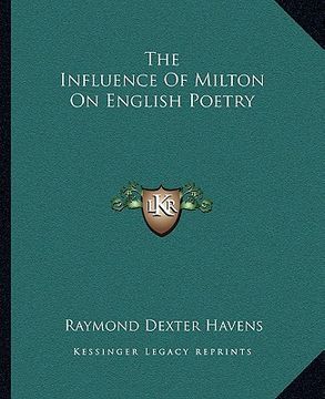 portada the influence of milton on english poetry (en Inglés)
