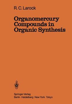 portada organomercury compounds in organic synthesis (en Inglés)