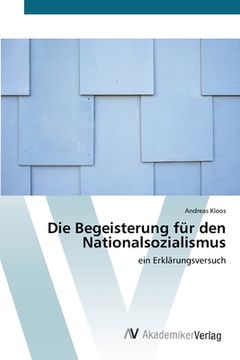 portada Die Begeisterung für den Nationalsozialismus (en Alemán)
