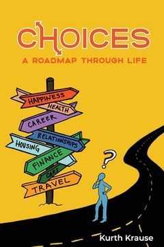 portada Choices: A Roadmap Through Life (en Inglés)