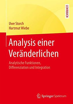 portada Analysis Einer Veränderlichen: Analytische Funktionen, Differenziation und Integration (en Alemán)