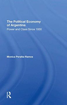 portada The Political Economy of Argentina: Power and Class Since 1930 (en Inglés)