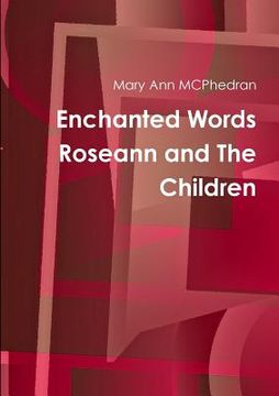 portada Enchanted Words Roseann and The Children (en Inglés)