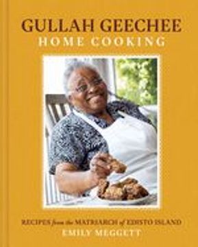 portada Gullah Geechee Home Cooking: Recipes From the Matriarch of Edisto Island (en Inglés)