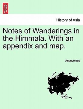 portada notes of wanderings in the himmala. with an appendix and map. (en Inglés)