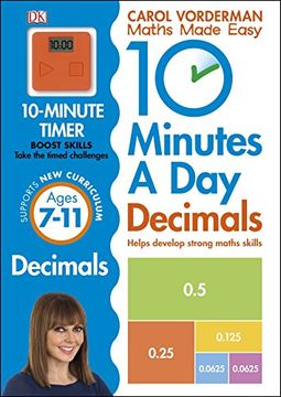 portada 10 Minutes A Day. Decimals. Ages 7-11 (Carol Vorderman's Maths Made Easy)
