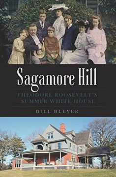 portada Sagamore Hill: Theodore Roosevelt's Summer White House (Landmarks) (en Inglés)