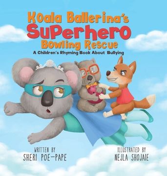 portada Koala Ballerina's Superhero Bowling Rescue (en Inglés)