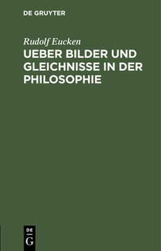 portada Ueber Bilder und Gleichnisse in der Philosophie (German Edition) [Hardcover ] (en Alemán)