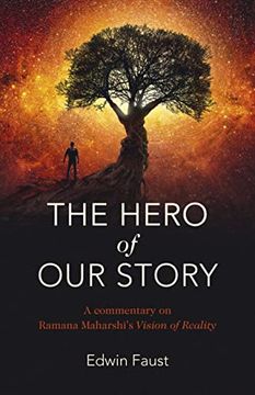 portada The Hero of Our Story: A Commentary on Ramana Maharshi's Vision of Reality (in English)