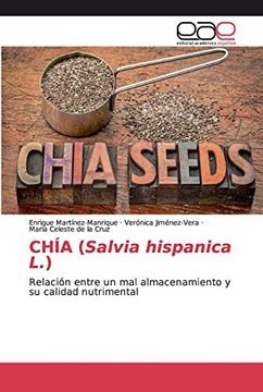 portada Chía (Salvia Hispanica L. ): Relación Entre un mal Almacenamiento y su Calidad Nutrimental