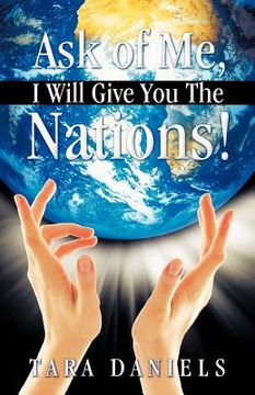 portada ask of me, i will give you the nations!