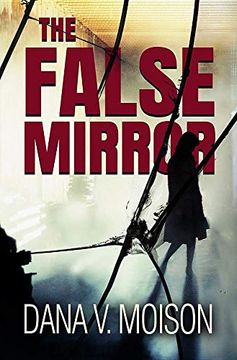 portada The False Mirror: A Psychological Thriller Novel (en Inglés)