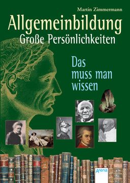 portada Allgemeinbildung. Große Persönlichkeiten: Das Muss man Wissen das Muss man Wissen (in German)