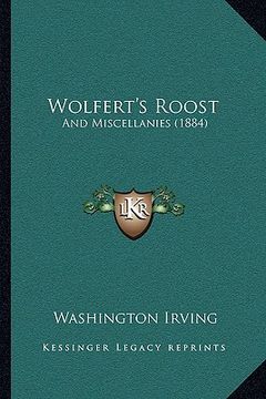 portada wolfert's roost: and miscellanies (1884) and miscellanies (1884) (en Inglés)