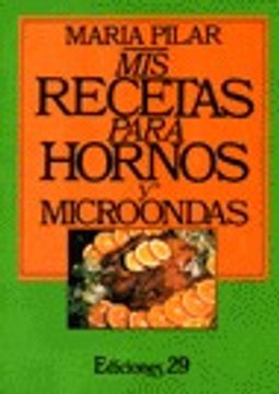 portada mis recetas para hornos y microondas (in Spanish)
