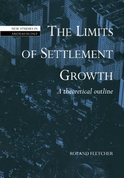 portada The Limits of Settlement Growth Hardback: A Theoretical Outline (New Studies in Archaeology) (in English)