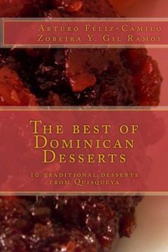 portada The Best of Dominican Desserts: 10 Traditional Desserts From Quisqueya (Dominican Cooking) (en Inglés)