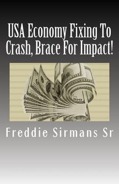 portada usa economy fixing to crash, brace for impact! (en Inglés)