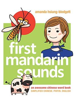 portada First Mandarin Sounds: An Awesome Chinese Word Book (Written in Simplified Chinese, Pinyin, and English) a Children'S Bilingual Book 