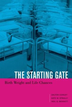 portada The Starting Gate: Birth Weight and Life Chances (en Inglés)