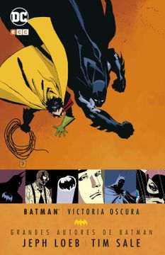 portada Batman: Victoria Oscura (Segunda Edición) (Grandes Autores Batman: Jeph Loeb y tim Sale)