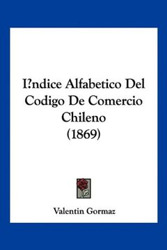 portada Indice Alfabetico del Codigo de Comercio Chileno (1869)