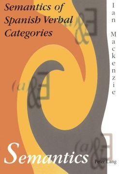 portada Semantics of Spanish Verbal Categories 