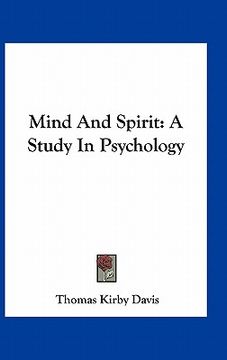 portada mind and spirit: a study in psychology (in English)